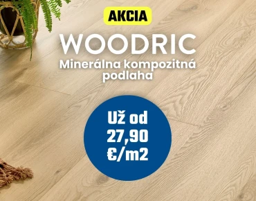 Výhodná ponuka: Arbiton WOODRIC podlahy s akciovou cenou od 27,90 €/m2